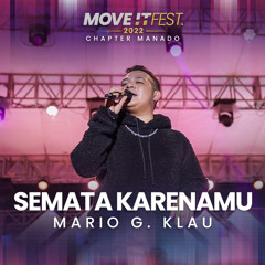 Semata Karenamu (Move It Fest 2022 Chapter Manado)
