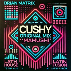 Cushy Original Mix (Mamushi) FREE DOWNLOAD