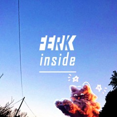 Ferk - Inside