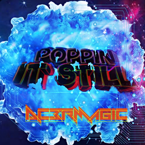 Poppin it Still