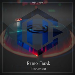 Retro Freak - Treatment (official preview)