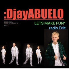 LET’S MAKE FUN* radio Edit
