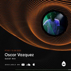 Oscar Vázquez- Progresivna Suza Podcast [06.2022] .mp3