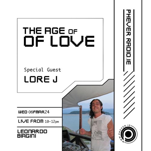 Lore J for The Age of Love on Phever Radio