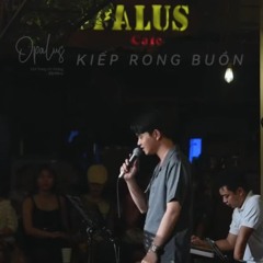 Kiếp Rong Buồn | Đêm Nhạc Opalus