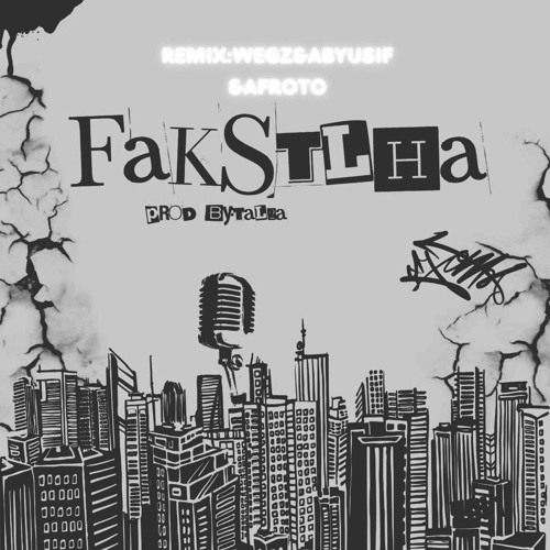 Tal2A X Abyusif X Wegz Ft. Afroto - Fakastelha (Prod By. Tal2A)