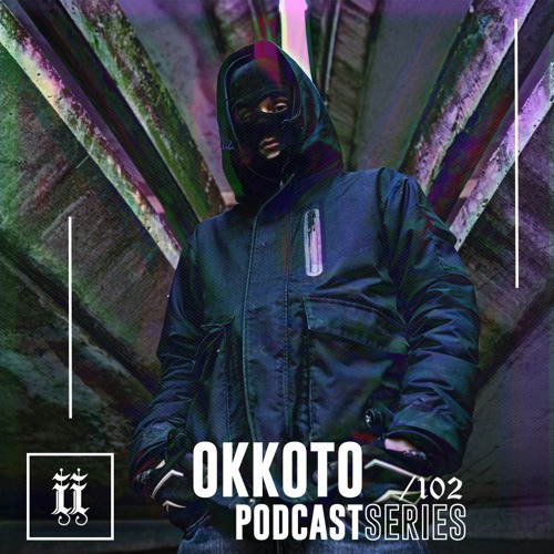 I|I Podcast Series 102 - OKKOTO