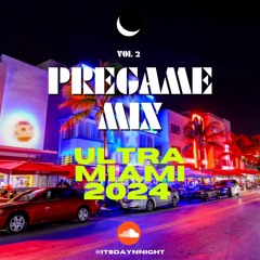 Pregame Mix Series Vol. 2 - Ultra Miami 2024 [ Tiesto - Dimitri Vegas & Like Mike - Avicii ]