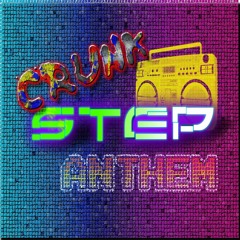 CRUNKstep Anthem (feat. Survivethenight!)