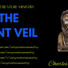 The Rent Veil By- Charles H. Spurgeon