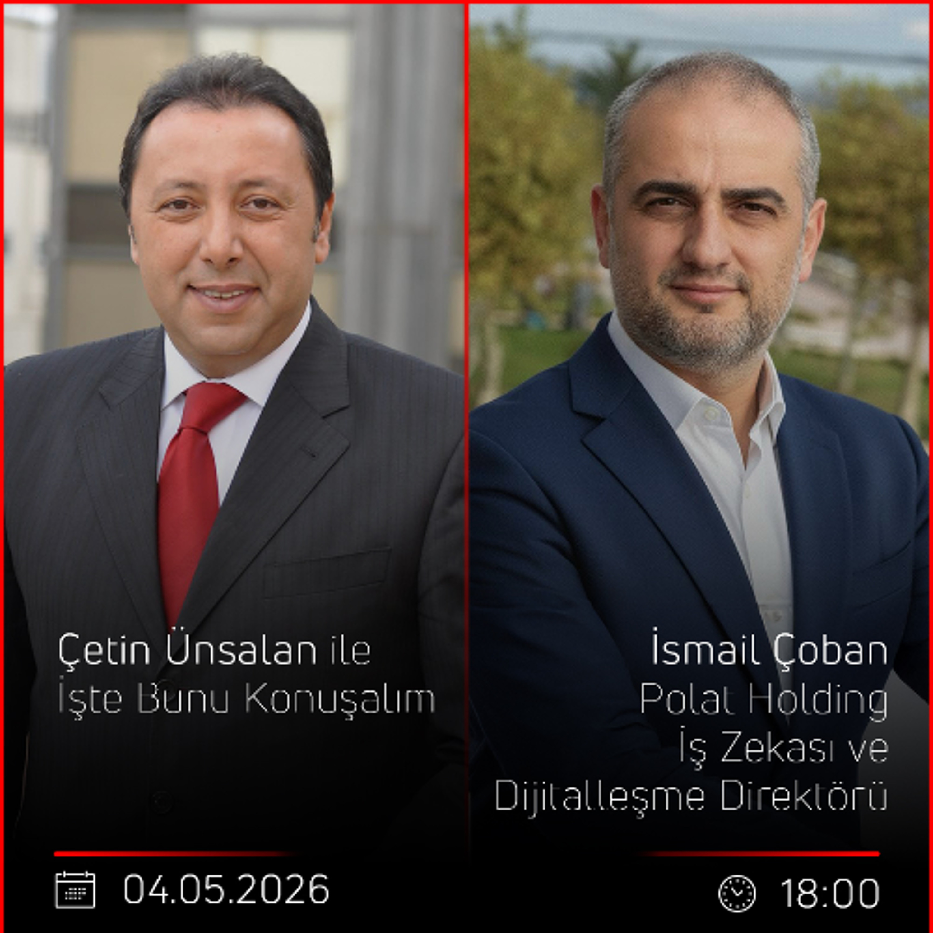 İsmail Çoban - Çetin Ünsalan ile İşte Bunu Konuşalım episode artwork