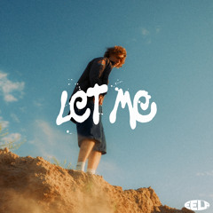 Let Me (feat. Seniah)