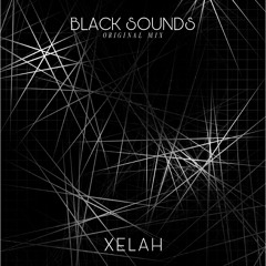 Xelah Black sounds (Original Mix)