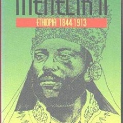 READ PDF EBOOK EPUB KINDLE The Life and Times of Menelik II: Ethiopia 1844-1913 by  H