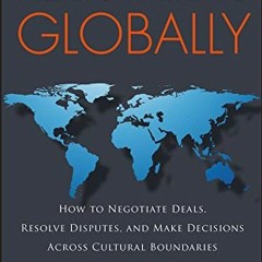 [READ] EPUB KINDLE PDF EBOOK Negotiating Globally: How to Negotiate Deals, Resolve Di