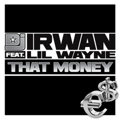 That Money (R3HAB Remix) [feat. Lil Wayne]