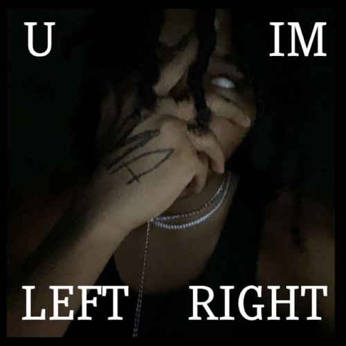 u left im right [prod. hxm x Chris Marek]