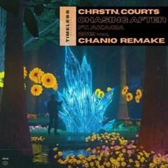 CHRSTN & Courts feat. Akacia - Chasing After (2019 ver.) [CHANIO Full Remake]
