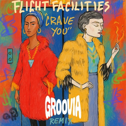 Crave You - Flight Facilities (GROOVIA Extended Remix)