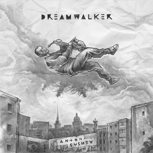 Anton Sushev - Dreamwalker