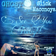 NBG Ghost X Slick Macnoya - See You Tonight