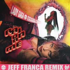 Lady Gaga - Rain On Me Ft. Ariana Grande (Jeff França Remix)