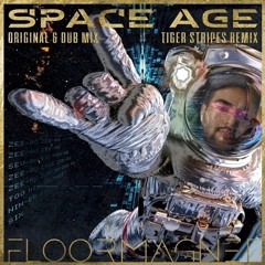 Floormagnet - Space Age (Tiger Stripes Remix , Khatune Edit)