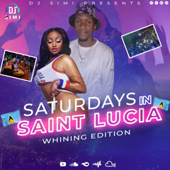 Saturdays In Saint Lucia🇱🇨🇱🇨; 2022 MixTapae(DennerySegment, DanceHall, Zess & Soca)Weekend