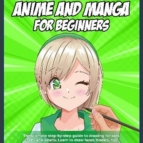 The Ultimate Guide on How to Draw a Girl Anime