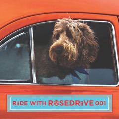 RiiDE With ROSEDRiiVE 001