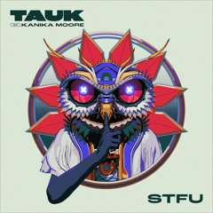 STFU feat. Kanika Moore