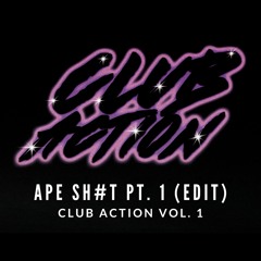 APE SH#T PT. 1  (EDIT)