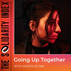Going Up Together — with Arooj Aftab