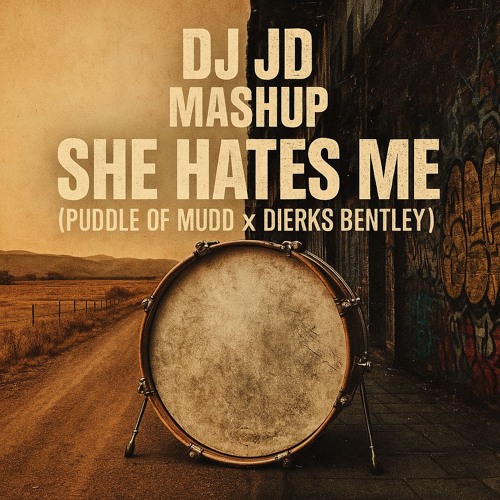 Dierks Bentley - She Hates Me (VDJ JD Puddle Of Mud Mash Up)