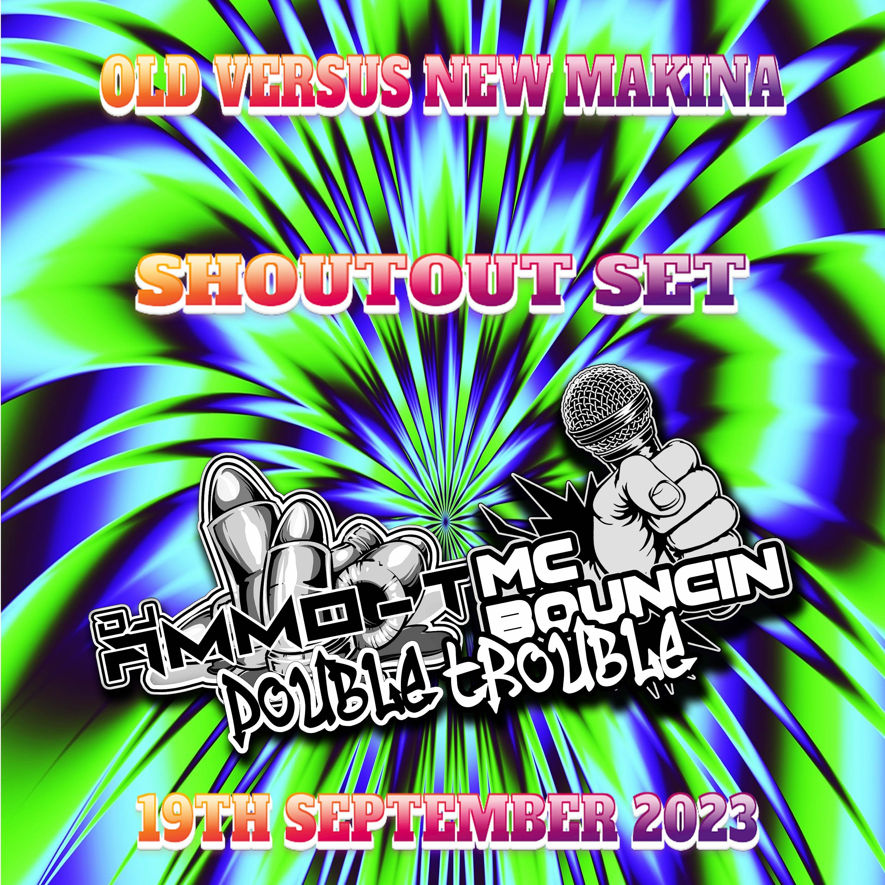 Old Vs New Makina Shoutout Set 19th September 2023 - MC BOUNCIN episode artwork