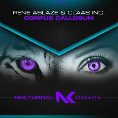 Rene Ablaze & Claas Inc. - Corpus Callosum TEASER