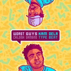 Worst Guys (Kam DeLa Type Beat)