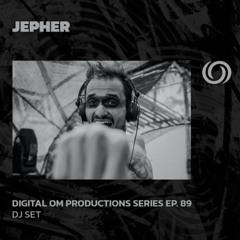 JEPHER | Digital Om Productions series EP. 89 | 21/03/2025