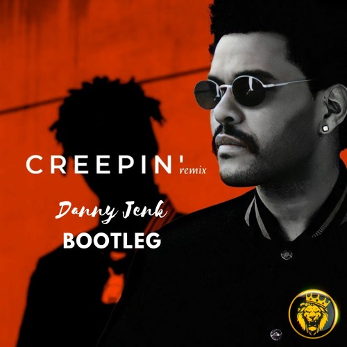 Creepin' BOOTLEG