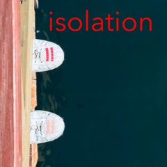 Isolation