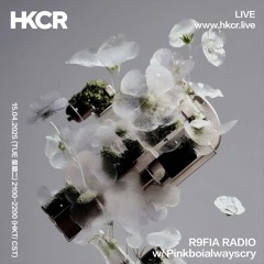 R9FIA RADIO w/ Pinkboialwayscry - 15/04/2025