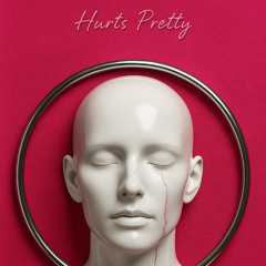 Hurts Pretty