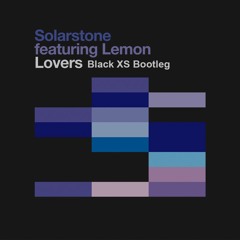 Solarstone Ft. Lemon - Lovers (Black XS Bootleg)