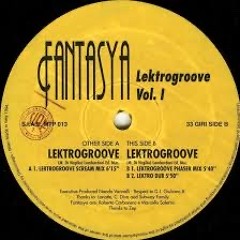 Fantasya - Lektrogroove (Lektrogroove Scream Mix)
