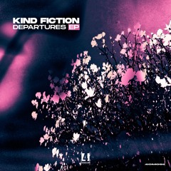 Kind Fiction - Departure [BhM Mastered]