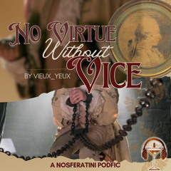 No Virtue Without Vice