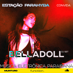 BellaDoll | Estação Parahyba @FunctionFm 07.07.2025