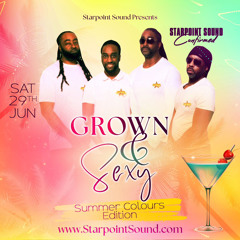 Starpointsound Live @ Grown N Sexy Summer24