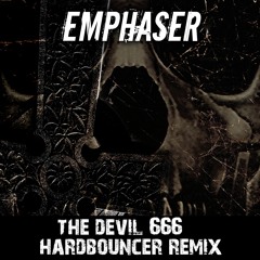Emphaser - The Devil (666) (Hardbouncer Remix)