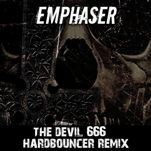Emphaser - The Devil (666) (Hardbouncer Remix)